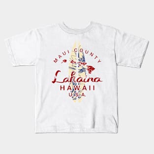 MAUI Hawaii Lahaina Hawaiian Kids T-Shirt